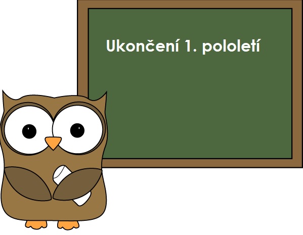 Ukončení 1. pololetí, pololetní a jarní prázdniny – Základní škola Zašová